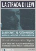 La strada di Levi. Da Auschwitz al postcomunismo. Viaggio alla scoperta di un'Europa sconosciuta. DVD. Con libro