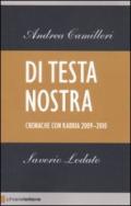 Di testa nostra. Cronache con rabbia 2009-2010