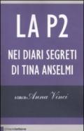 La P2. Nei diari segreti di Tina Anselmi