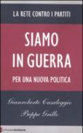 Siamo in guerra. Per una nuova politica