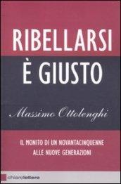 Ribellarsi è giusto