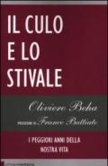 Il culo e lo stivale. I peggiori anni della nostra vita