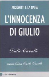 L'innocenza di Giulio. Andreotti e la mafia