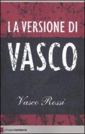 La versione di Vasco