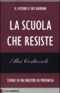 La scuola che resiste. Storie di un maestro di provincia