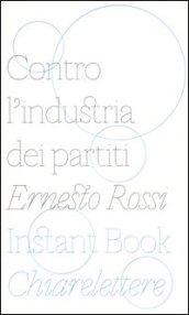 Contro l'industria dei partiti