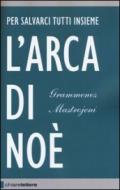 L'arca di Noè. Per salvarci tutti insieme