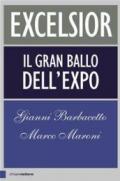 Excelsior: Il gran ballo dell'Expo