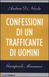 Confessioni di un trafficante di uomini