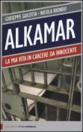 Alkamar. La mia vita in carcere da innocente