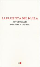 La pazienza del nulla