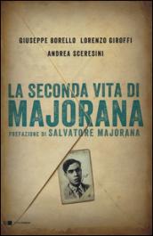 La seconda vita di Majorana