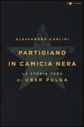 Partigiano in camicia nera