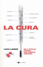 La cura. Se l'Italia fosse un corpo umano