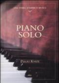 Piano solo. Una storia d'amore e musica