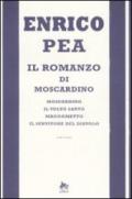 Romanzo di Moscardino: Moscardino-Il volto santo-Magoometto-Il servitore del diavolo (Il)