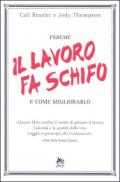 Perché il lavoro fa schifo e come migliorarlo