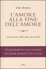 L' amore alla fine dell'amore. Una lettera dalla parte dei padri