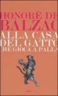 Alla casa del «Gatto che giocava a palla»