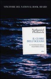 Il cuore dell'oceano. Il naufragio della Baleniera Essex