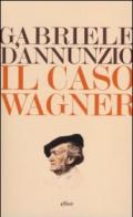 Il caso Wagner