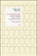 La civiltà del malumore. Roma e l'eterno conformismo italiano