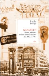 Kabarett! Satira, politica e cultura tedesca in scena dal 1901 al 1967
