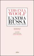 L'anima russa: Dostoevskij, Čechov, Tolstoj