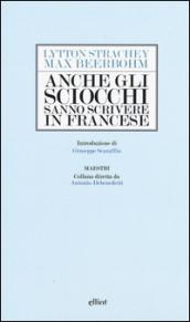 Anche gli sciocchi sanno scrivere in francese