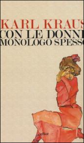 Con le donne monologo spesso