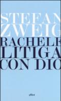 Rachele litiga con Dio