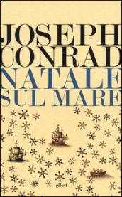 Natale sul mare e altri scritti