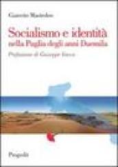 Socialismo e identità nella Puglia degli anni Duemila