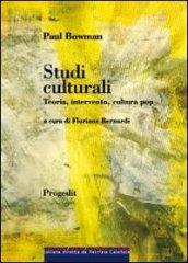 Studi culturali. Teoria, intervento, cultura pop