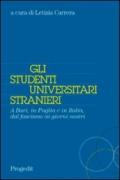 Gli studenti universitari stranieri. A Bari, in Puglia e in Italia, dal fascismo ai giorni nostri