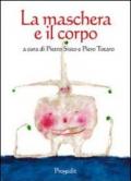 La maschera e il corpo