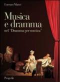 Musica e dramma nel «Dramma per musica». Aspetti dell'opera seria da Pergolesi a Mozart