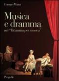 Musica e dramma nel «Dramma per musica». Aspetti dell'opera seria da Pergolesi a Mozart