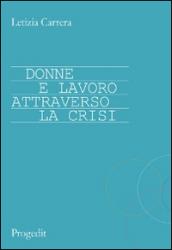 Donne e lavoro attraverso la crisi