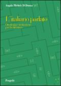 L'italiano parlato. Ortofonia e recitazione per la didattica