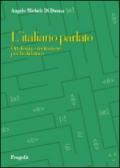 L'italiano parlato. Ortofonia e recitazione per la didattica