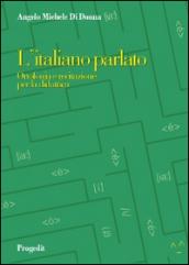 L'italiano parlato. Ortofonia e recitazione per la didattica