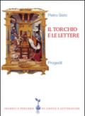 Il torchio e le lettere. Editoria e cultura in Terra di Bari (secc. XVI-XX)