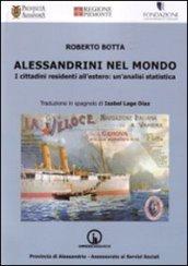 Alessandrini nel mondo. I cittadini residenti all'estero: un'analisi statistica. Ediz. multilingue