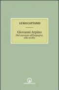 Giovanni Arpino. Dal successo all'impegno, alla svolta