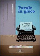 Parole in gioco. La Resistenza 50 anni dopo. Genova, 1995