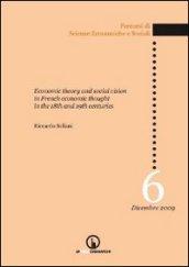 Economic theory and social vision in french economic thought in the 18th and 19th centuries