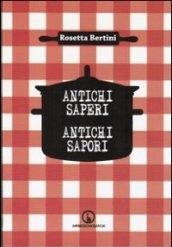 Antichi segreti. Antichi sapori