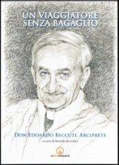 Un viaggiatore senza bagaglio. Don Eduardo Beccuti, arciprete