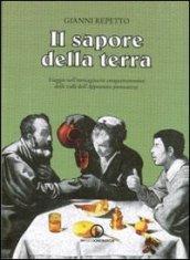 Il sapore della terra. Viaggio nell'immaginario enogastronomico delle valli dell'Appennino piemontese